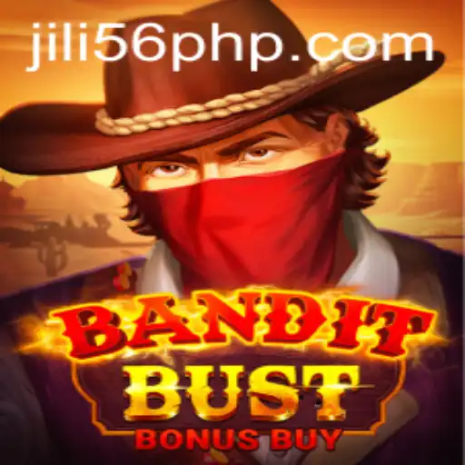 BanditBustBonusBuy: An In-Depth Look into the Thrilling World of Jili56